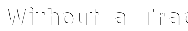 Without a Trace font preview
